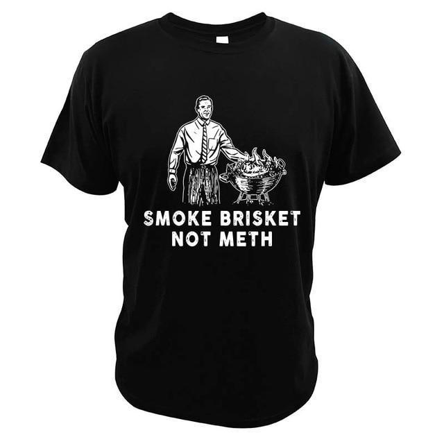 Smoke Brisket Not Meth Tshirt-Innovation